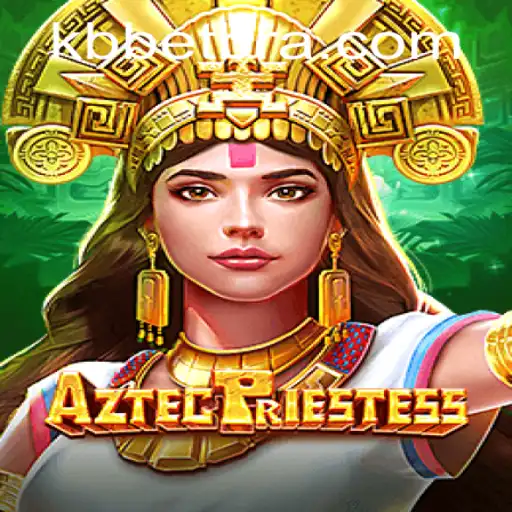 Explorando o Mundo Fascinante de AztecPriestess: Um Jogo Envolvente Apresentado pela KB.BET